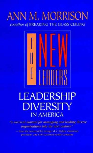 The New Leaders: Leadership Diversity in America (Jossey-Bass Business & Management Series) cover