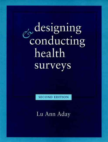 Designing and Conducting Health Surveys: A Comprehensive Guide cover