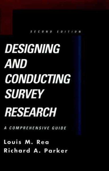 Designing and Conducting Survey Research: A Comprehensive Guide (Jossey Bass Public Administration Series) cover