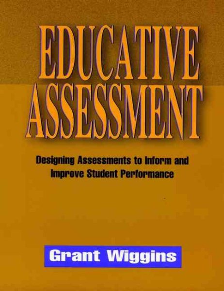 Educative Assessment: Designing Assessments to Inform and Improve Student Performance cover