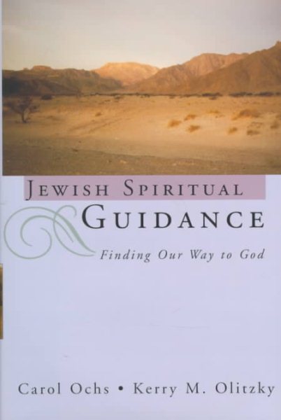 Jewish Spiritual Guidance: Finding Our Way to God (The Jossey-Bass Religion-In-Practice Series) cover