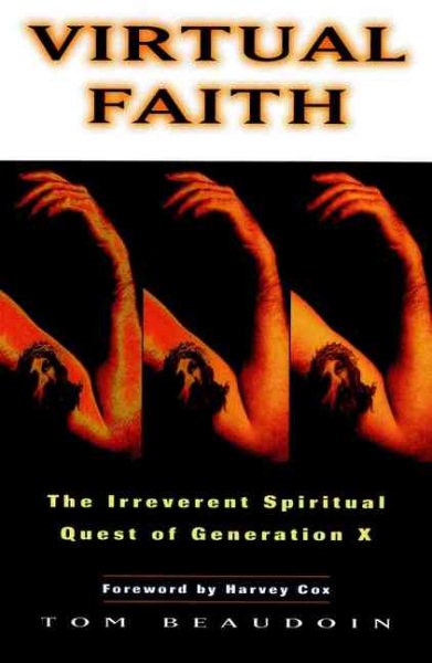 Virtual Faith : The Irreverent Spiritual Quest of Generation X cover