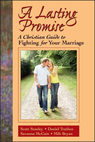 A Lasting Promise: A Christian Guide to Fighting for Your Marriage cover
