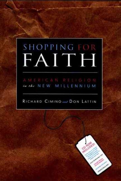 Shopping for Faith, with CD-ROM: American Religion in the New Millennium cover
