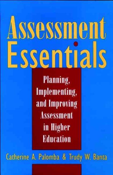 Assessment Essentials: Planning, Implementing, Improving cover
