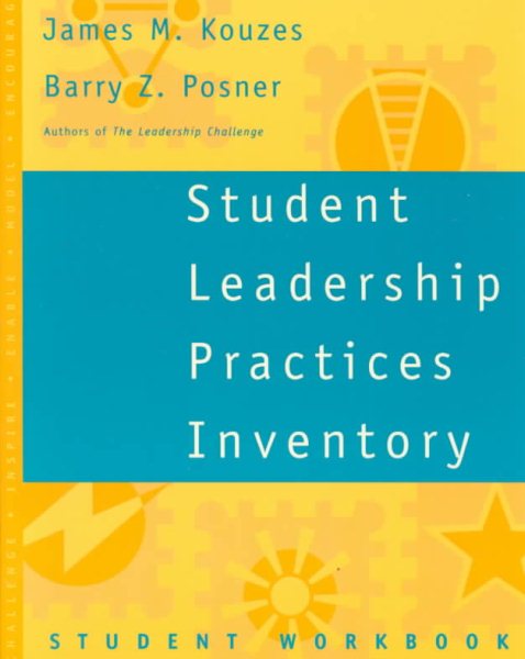 Student Leadership Practices Inventory, Student Workbook (J-B Leadership Challenge: Kouzes/Posner) cover
