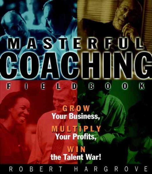 Masterful Coaching Fieldbook cover