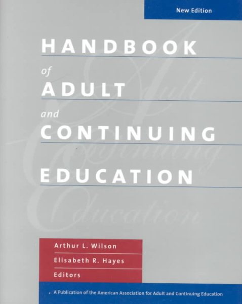 Handbook of Adult and Continuing Education (Jossey Bass Higher & Adult Education Series) cover