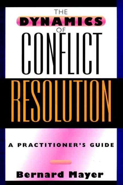 The Dynamics of Conflict Resolution: A Practitioner's Guide cover