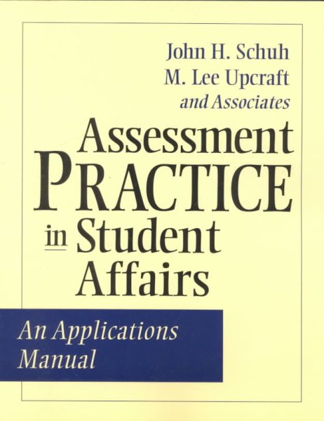 Assessment Practice in Student Affairs: An Applications Manual cover