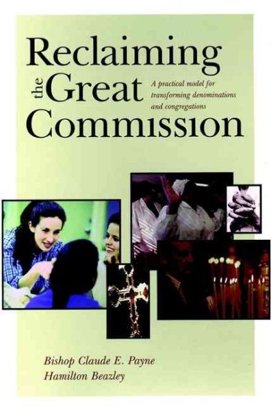 Reclaiming the Great Commission: A Practical Model for Transforming Denominations and Congregations cover