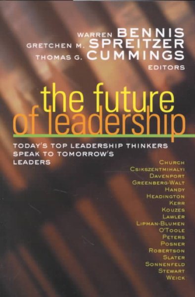 The Future of Leadership: Today's Top Leadership Thinkers Speak to Tomorrow's Leaders cover