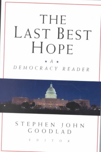 The Last Best Hope: A Democracy Reader cover