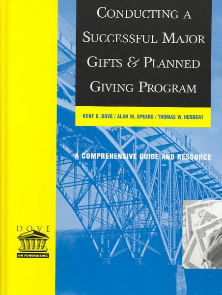 Conducting a Successful Major Gifts and Planned Giving Program: A Comprehensive Guide and Resource cover