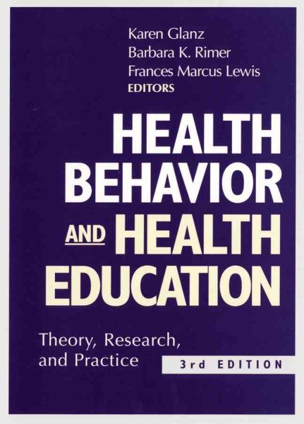Health Behavior and Health Education: Theory, Research, and Practice cover