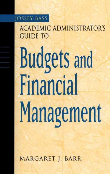 The Jossey-Bass Academic Administrator's Guide to Budgets and Financial Management (Jossey-Bass Academic Administrator's Guides) cover