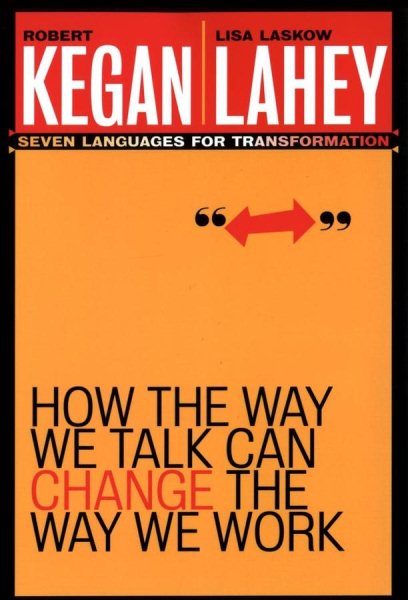 How the Way We Talk Can Change the Way We Work: Seven Languages for Transformation cover