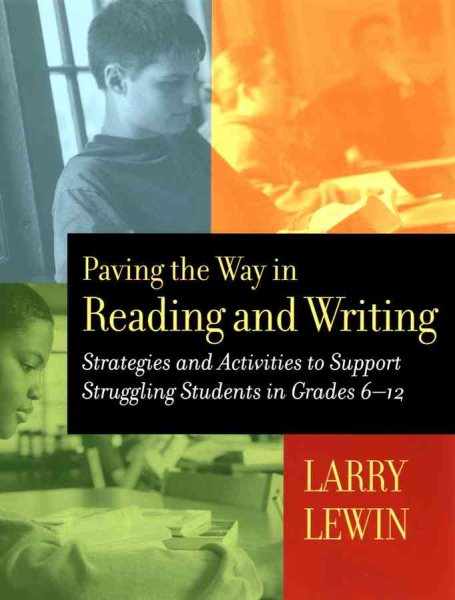 Paving the Way in Reading and Writing: Strategies and Activities to Support Struggling Students in Grades 6-12 cover