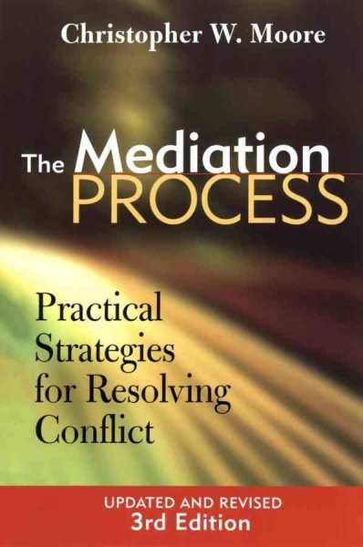 The Mediation Process: Practical Strategies for Resolving Conflict cover
