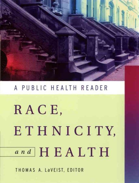 Race, Ethnicity, and Health: A Public Health Reader cover
