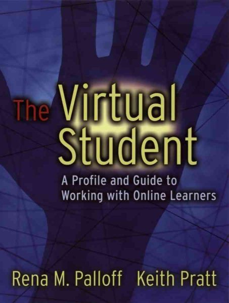 The Virtual Student: A Profile and Guide to Working with Online Learners cover