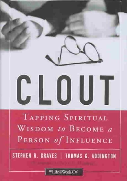 Clout: Tapping Spiritual Wisdom to Become a Person of Influence cover