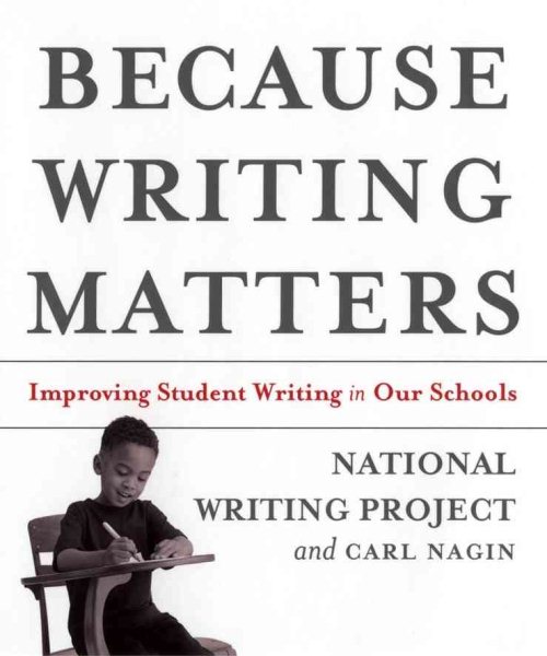 Because Writing Matters: Improving Student Writing in Our Schools cover