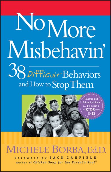 No More Misbehavin': 38 Difficult Behaviors and How to Stop Them cover