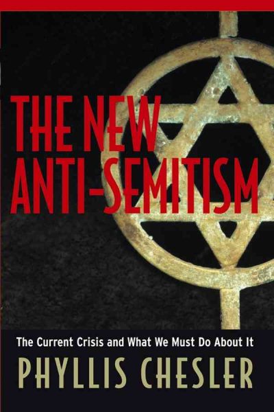 The New Anti-Semitism : The Current Crisis and What We Must Do About It cover