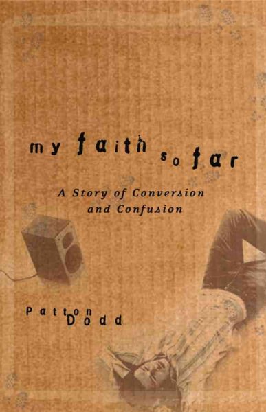My Faith So Far: A Story of Conversion and Confusion cover