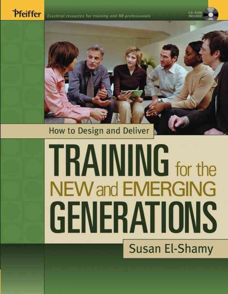 How to Design and Deliver Training for the New and Emerging Generations w/CD cover