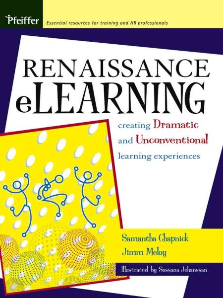 Renaissance eLearning: Creating Dramatic and Unconventional Learning Experiences cover
