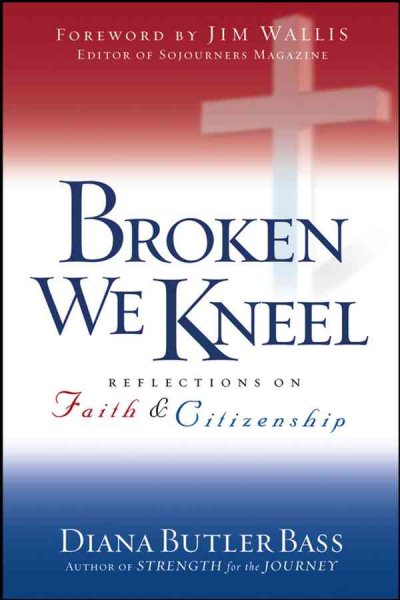 Broken We Kneel: Reflections on Faith and Citizenship cover