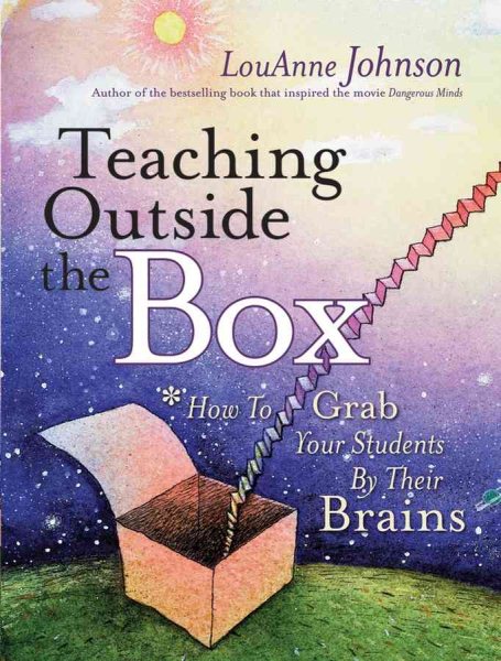 Teaching Outside the Box: How to Grab Your Students By Their Brains cover
