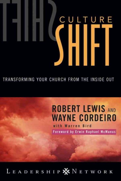 Culture Shift: Transforming Your Church from the Inside Out cover