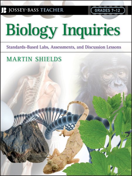 Biology Inquiries: Standards-Based Labs, Assessments, and Discussion Lessons cover