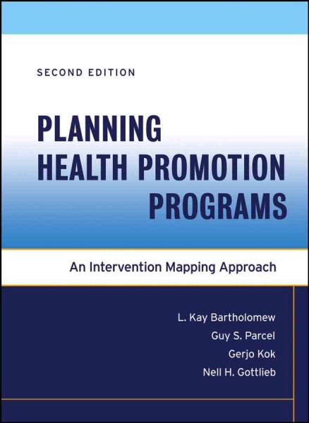 Planning HealthPromotion Programs : Intervention Mapping, 2nd Edition cover