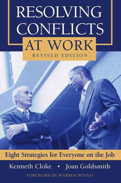 Resolving Conflicts at Work: Eight Strategies for Everyone on the Job cover