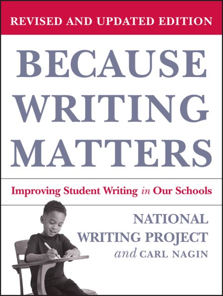Because Writing Matters: Improving Student Writing in Our Schools cover
