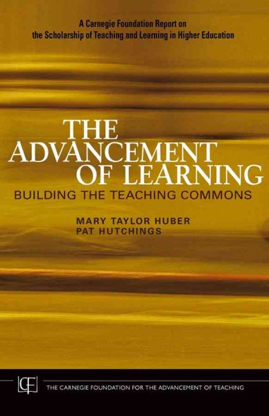 The Advancement of Learning: Building the Teaching Commons cover
