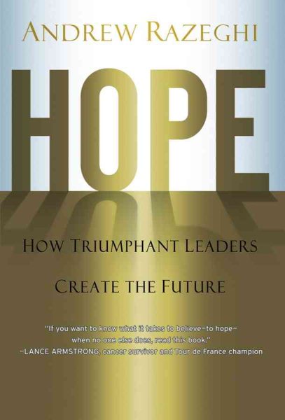 Hope: How Triumphant Leaders Create the Future cover