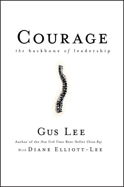 Courage: The Backbone of Leadership cover