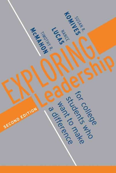Exploring Leadership: For College Students Who Want to Make a Difference cover