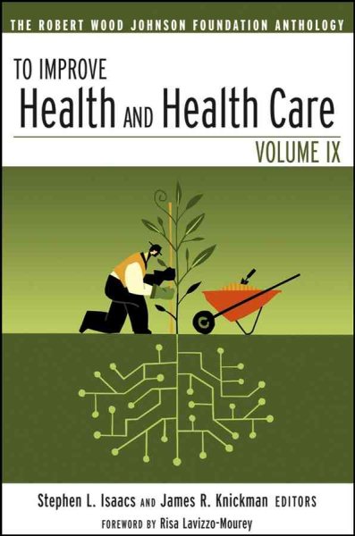 To Improve Health and Health Care: The Robert Wood Johnson Foundation Anthology (Public Health/Robert Wood Johnson Foundation Anthology) cover