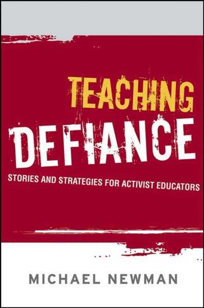 Teaching Defiance: Stories and Strategies for Activist Educators cover