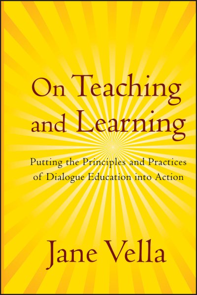 On Teaching and Learning: Putting the Principles and Practices of Dialogue Education into Action cover