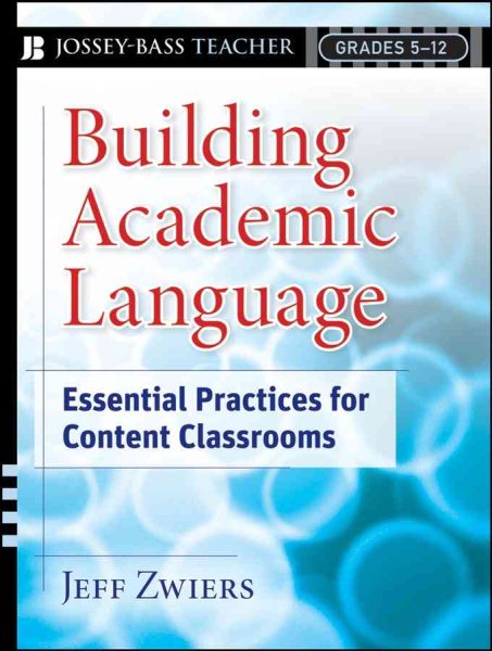 Building Academic Language: Essential Practices for Content Classrooms, Grades 5-12 cover