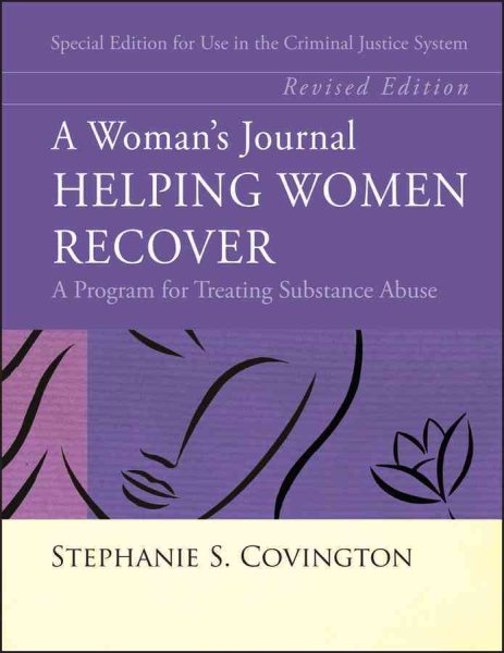 A Woman's Journal: Helping Women Recover- Special Edition for Use in the Criminal Justice System, Revised Edition cover