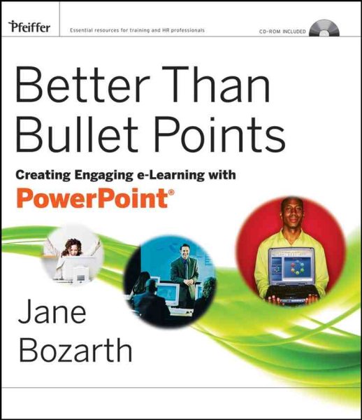 Better Than Bullet Points: Creating Engaging e-Learning with PowerPoint cover