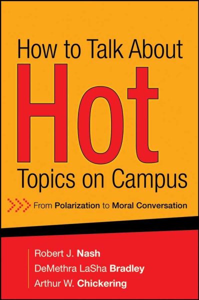 How to Talk About Hot Topics on Campus: From Polarization to Moral Conversation cover